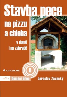 Stavba pece na pizzu a chleba