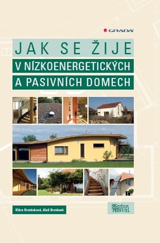 Jak se žije v nízkoenergetických a pasivních domech