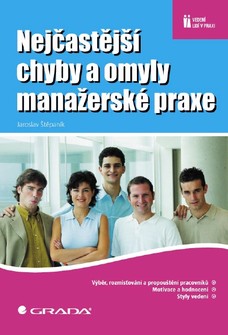 Nejčastější chyby a omyly manažerské praxe