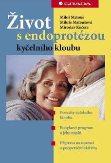 Život s endoprotézou kyčelního kloubu