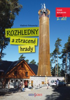 Rozhledny a ztracené hrady