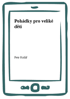 Pohádky pro veliké děti