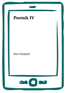 Poutník IV