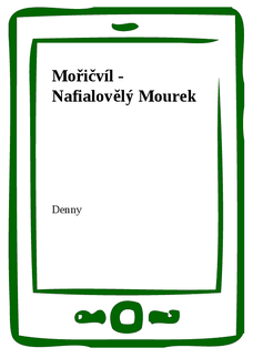 Mořičvíl - Nafialovělý Mourek