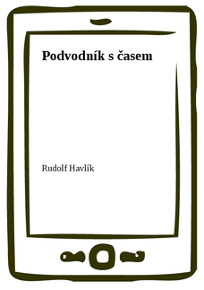 Podvodník s časem