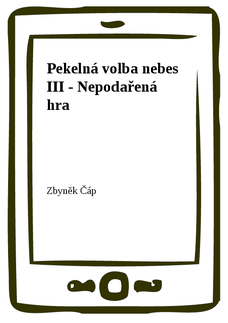 Pekelná volba nebes III - Nepodařená hra