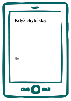 Když chybí slzy