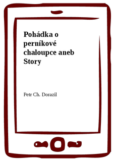 Pohádka o perníkové chaloupce aneb Story