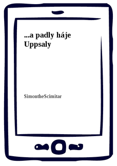 ...a padly háje Uppsaly