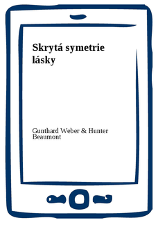 Skrytá symetrie lásky