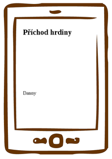 Příchod hrdiny