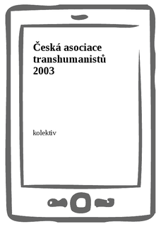 Česká asociace transhumanistů 2003