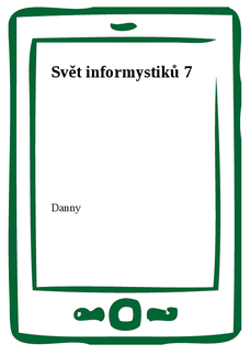 Svět informystiků 7