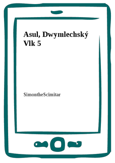 Asul, Dwymlechský Vlk 5