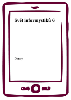 Svět informystiků 6