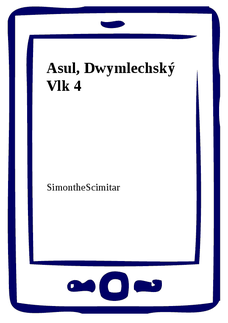 Asul, Dwymlechský Vlk 4