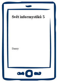 Svět informystiků 5