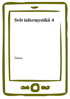 Svět informystiků 4