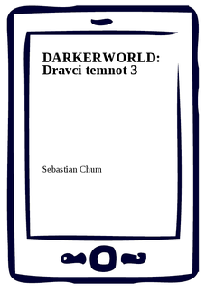 DARKERWORLD: Dravci temnot 3