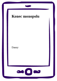 Konec monopolu