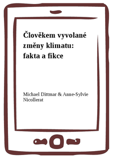 Člověkem vyvolané změny klimatu: fakta a fikce