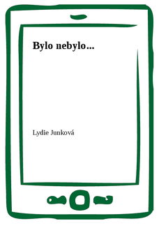 Bylo nebylo...