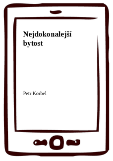 Nejdokonalejší bytost