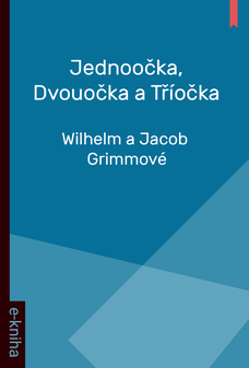 Jednoočka, Dvouočka a Tříočka