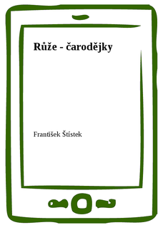 Růže - čarodějky