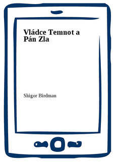 Vládce Temnot a Pán Zla