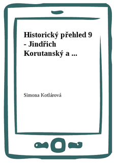 Historický přehled 9 - Jindřich Korutanský a ...