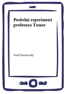Poslední experiment profesora Tomse