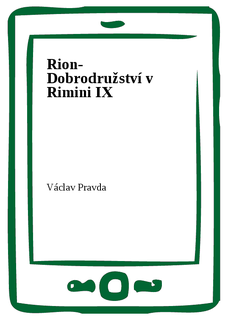 Rion- Dobrodružství v Rimini IX