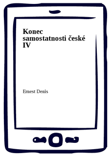 Konec samostatnosti české IV