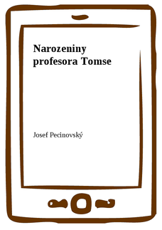 Narozeniny profesora Tomse