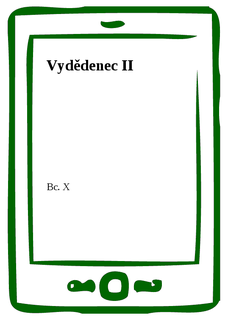 Vydědenec II