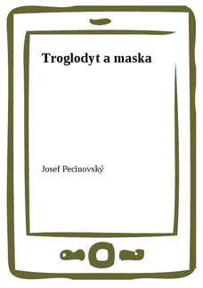 Troglodyt a maska