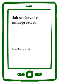 Jak se chovat v mimoprostoru