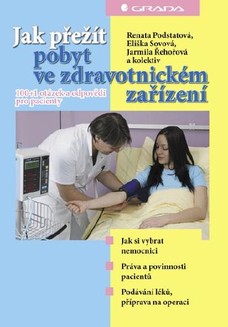 Jak přežít pobyt ve zdravotnickém zařízení