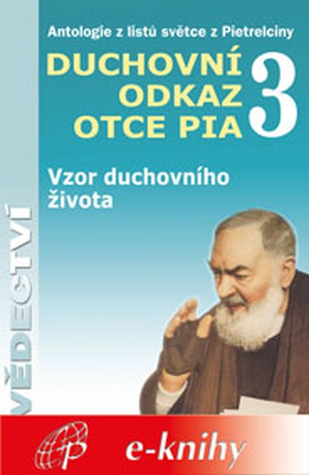 Duchovní odkaz otce Pia 3