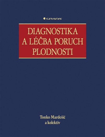 Diagnostika a léčba poruch plodnosti