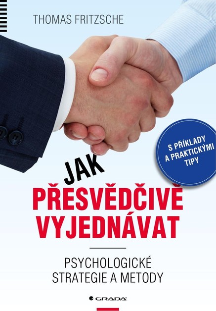 Jak přesvědčivě vyjednávat