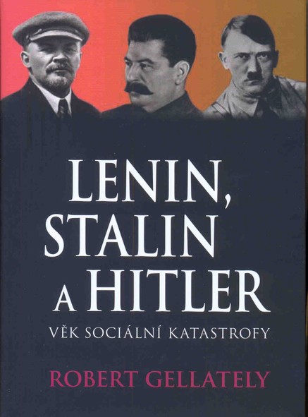 Lenin, Stalin a Hitler