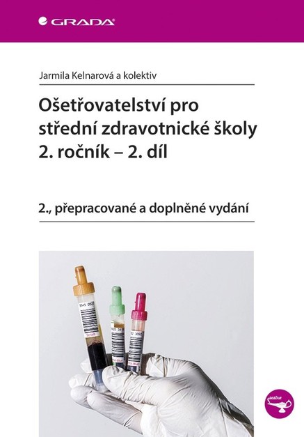 Ošetřovatelství pro střední zdravotnické školy - 2. ročník, 2. díl