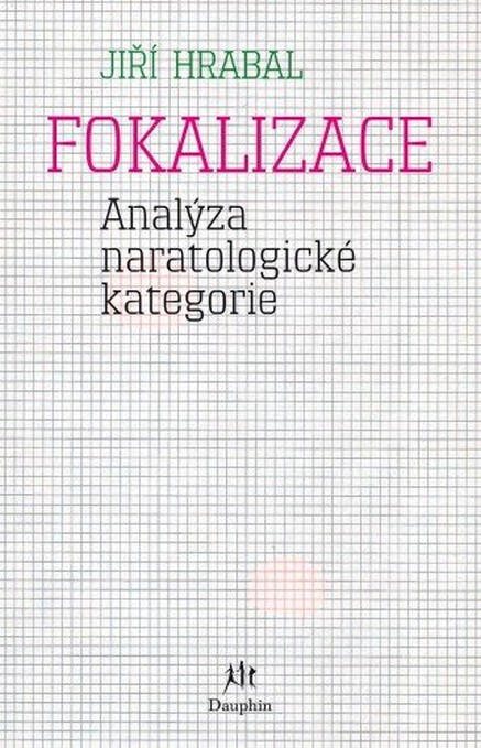 Fokalizace (Analýza naratologické kategorie)