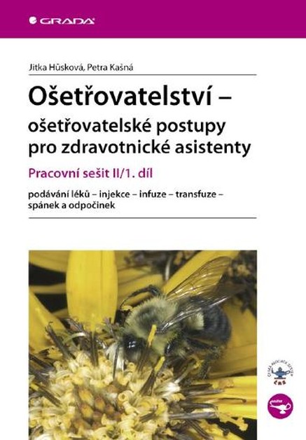 Ošetřovatelství - ošetřovatelské postupy pro zdravotnické asistenty