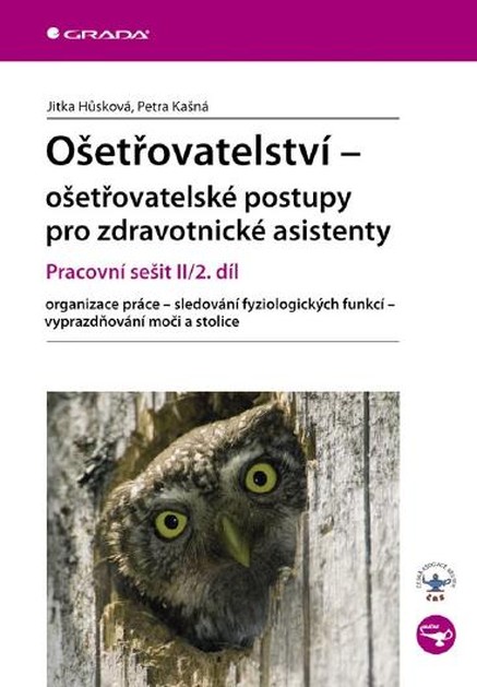 Ošetřovatelství - ošetřovatelské postupy pro zdravotnické asistenty