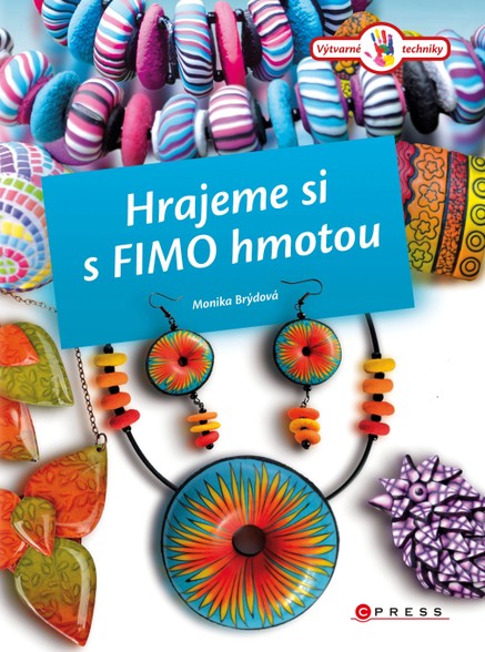 Hrajeme si s Fimo hmotou