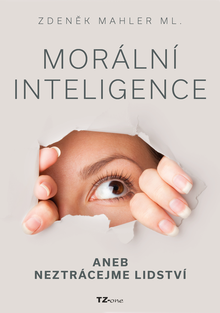 Morální inteligence aneb neztrácejme lidství