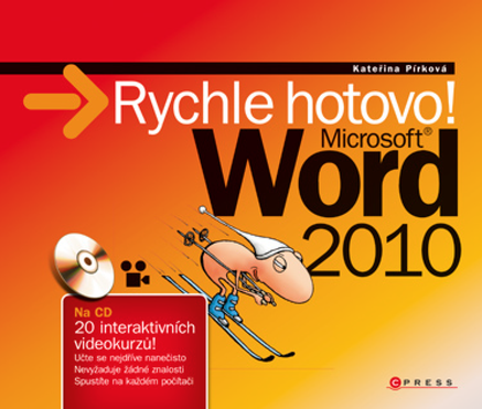 Microsoft Word 2010: Rychle hotovo